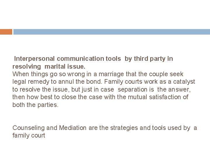 Interpersonal communication tools by third party in resolving marital issue. When things go so