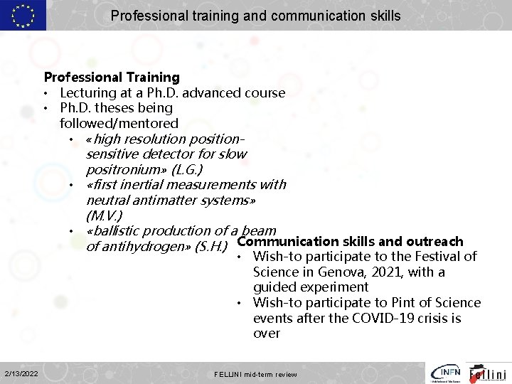 Professional training and communication skills Professional Training • Lecturing at a Ph. D. advanced