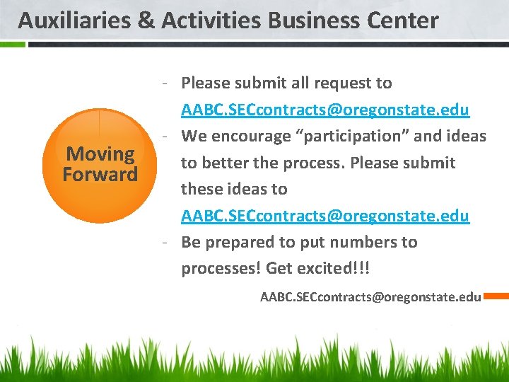 Auxiliaries & Activities Business Center Moving Forward - Please submit all request to AABC.