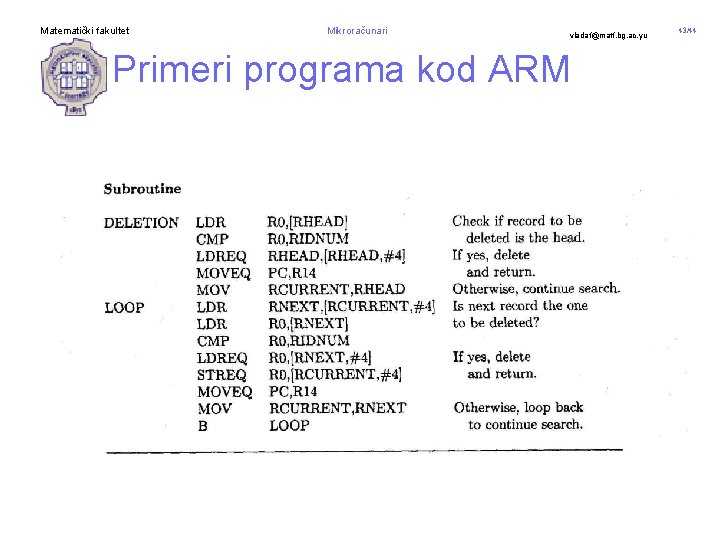 Matematički fakultet Mikroračunari vladaf@matf. bg. ac. yu Primeri programa kod ARM 43/44 