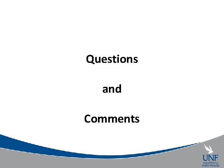 Questions and Comments 25 