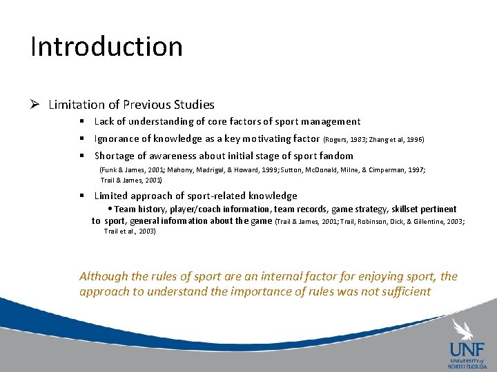 Introduction Ø Limitation of Previous Studies § Lack of understanding of core factors of