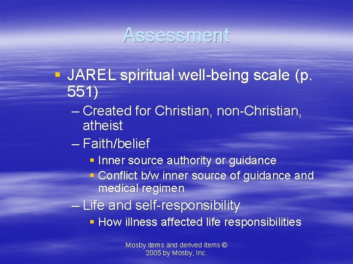 Assessment § JAREL spiritual well-being scale (p. 551) – Created for Christian, non-Christian, atheist