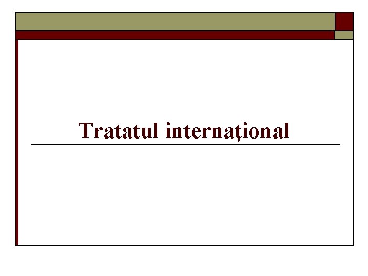Tratatul internaţional 