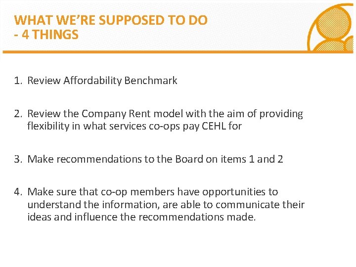 WHAT WE’RE SUPPOSED TO DO - 4 THINGS 1. Review Affordability Benchmark 2. Review