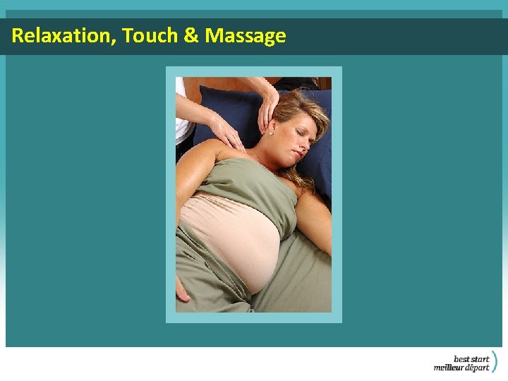 Relaxation, Touch & Massage 