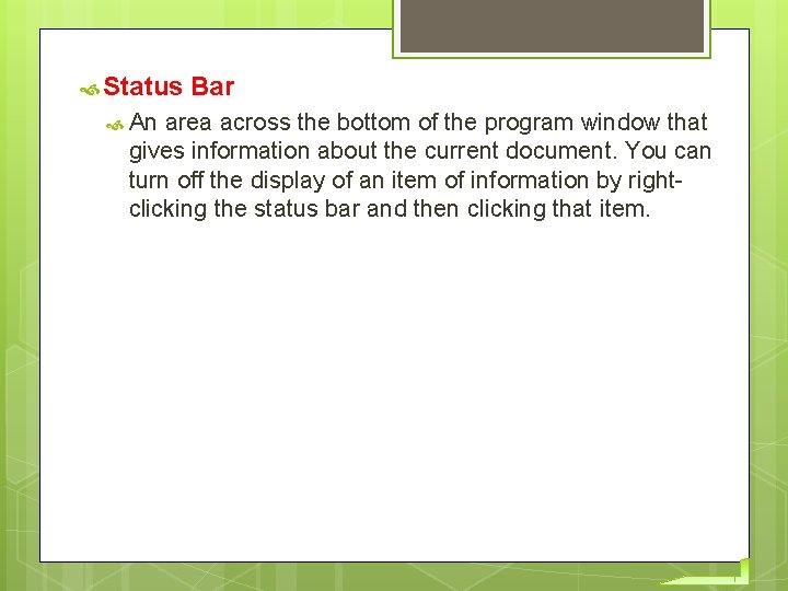  Status An Bar area across the bottom of the program window that gives