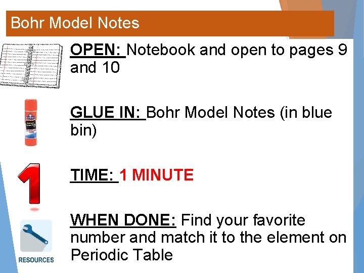 Bohr Model Notes OPEN: Notebook and open to pages 9 and 10 GLUE IN:
