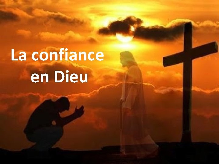 La confiance en Dieu 