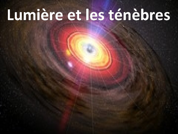 Lumière et les ténèbres 