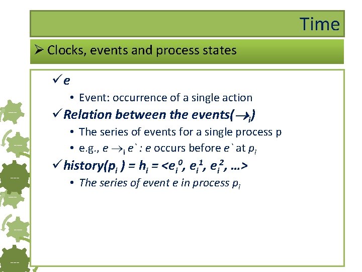 Time Ø Clocks, events and process states üe • Event: occurrence of a single