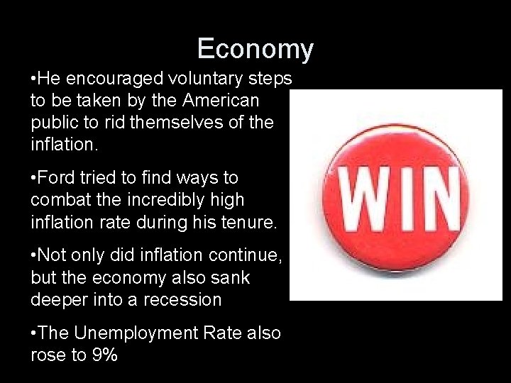 Economy • He encouraged voluntary steps to be taken by the American public to