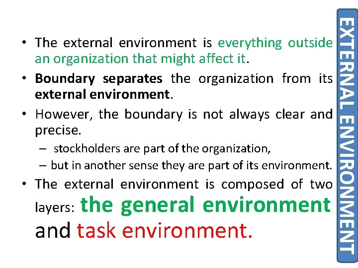 – stockholders are part of the organization, – but in another sense they are