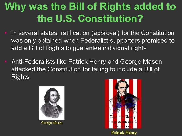 The Bill of Rights Why was the Bill