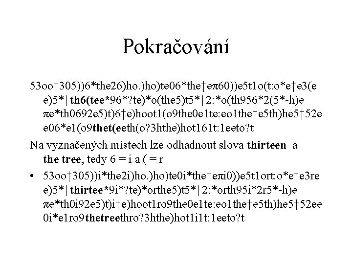 Pokračování 53 oo† 305))6*the 26)ho. )ho)te 06*the†eπ60))e 5 t 1 o(t: o*e†e 3(e e)5*†th