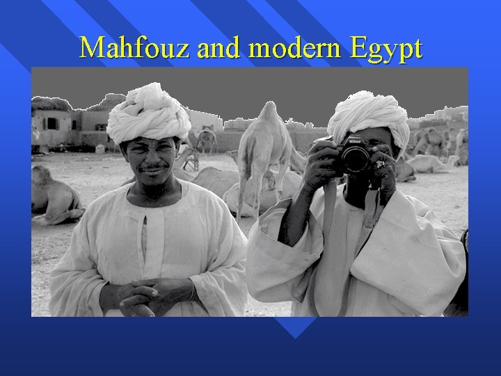 Mahfouz and modern Egypt 