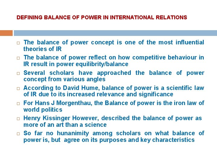 DEFINING BALANCE OF POWER IN INTERNATIONAL RELATIONS The balance of power concept is one DEFINING BALANCE OF POWER IN INTERNATIONAL RELATIONS The balance of power concept is one