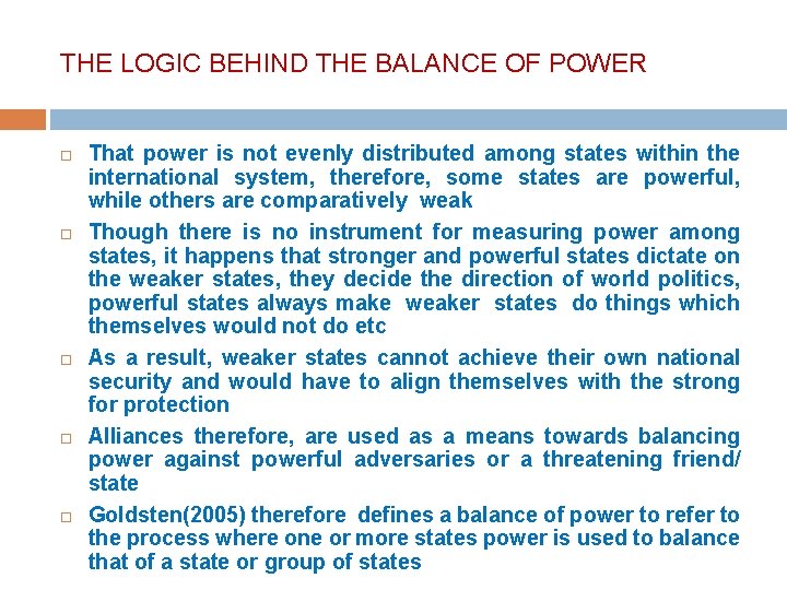 THE LOGIC BEHIND THE BALANCE OF POWER That power is not evenly distributed among THE LOGIC BEHIND THE BALANCE OF POWER That power is not evenly distributed among