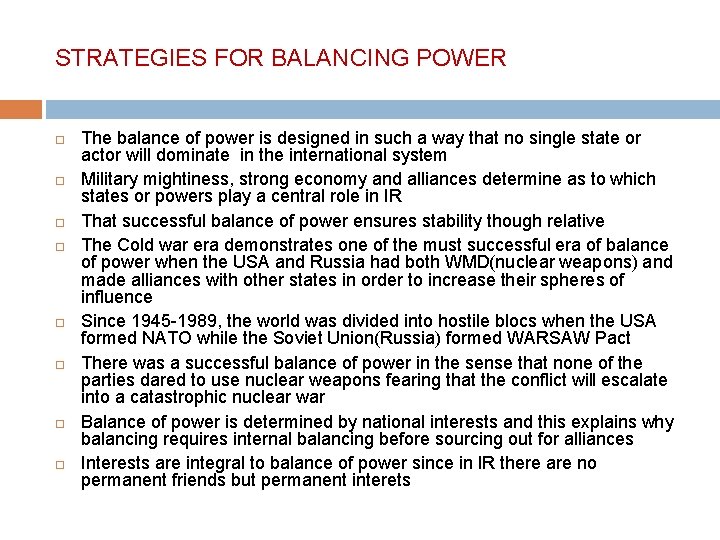 STRATEGIES FOR BALANCING POWER The balance of power is designed in such a way STRATEGIES FOR BALANCING POWER The balance of power is designed in such a way