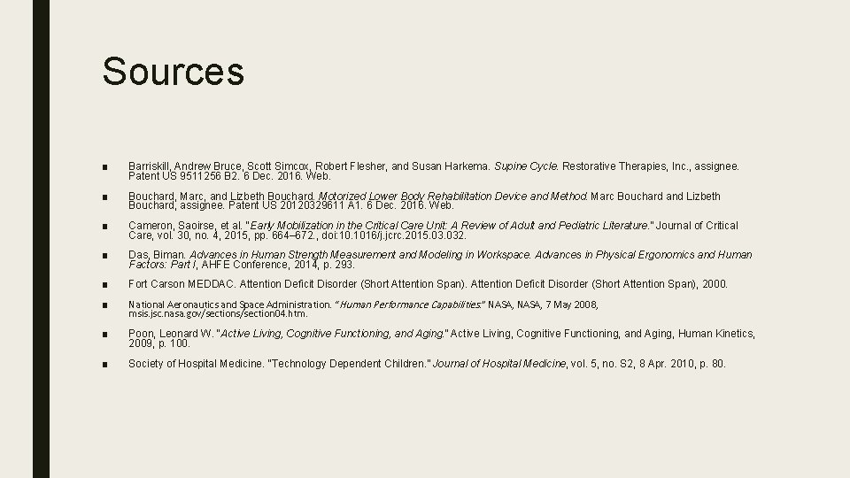 Sources ■ Barriskill, Andrew Bruce, Scott Simcox, Robert Flesher, and Susan Harkema. Supine Cycle.