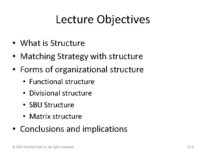 Lecture Objectives • What is Structure • Matching Strategy with structure • Forms of