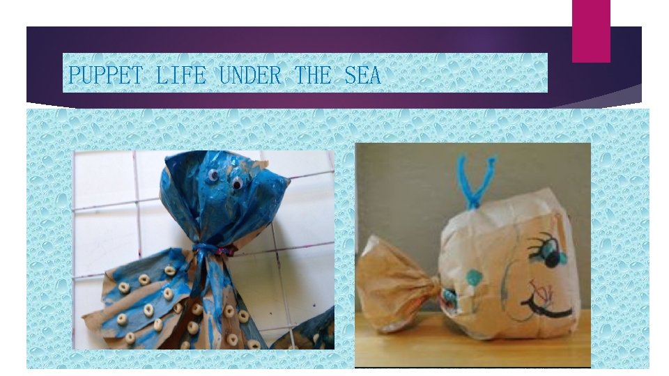 PUPPET LIFE UNDER THE SEA 