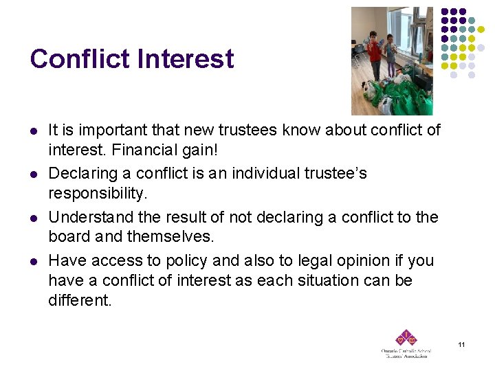Conflict Interest l l It is important that new trustees know about conflict of