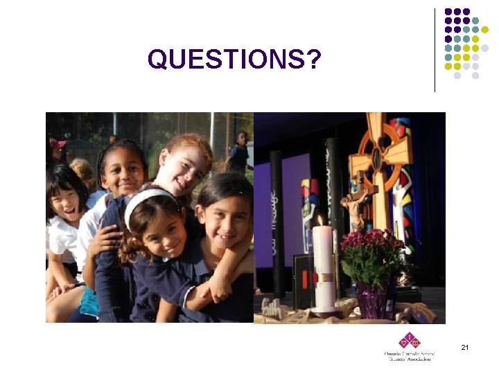 QUESTIONS? 21 