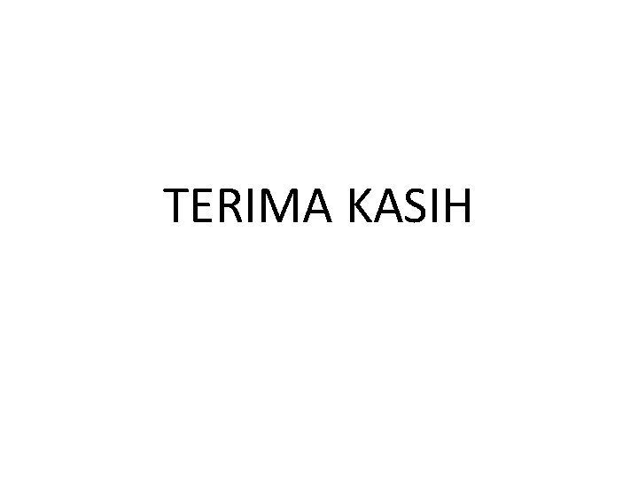 TERIMA KASIH 