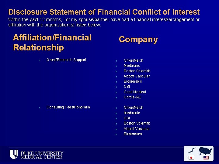 Disclosure Statement of Financial Conflict of Interest Within the past 12 months, I or