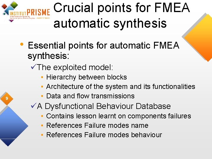 Crucial points for FMEA automatic synthesis • Essential points for automatic FMEA synthesis: üThe
