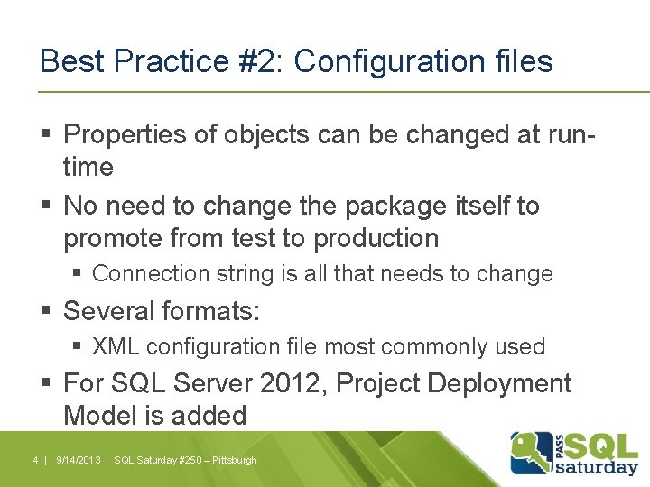 Best Practice #2: Configuration files § Properties of objects can be changed at runtime