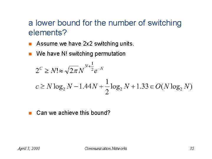 a lower bound for the number of switching elements? n Assume we have 2