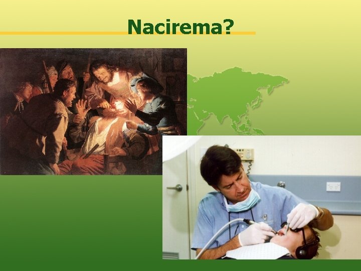 Nacirema? 