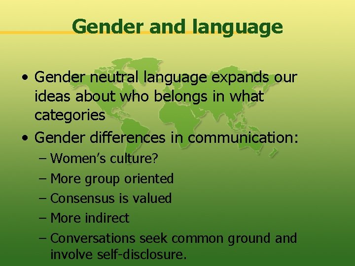 Gender and language • Gender neutral language expands our ideas about who belongs in