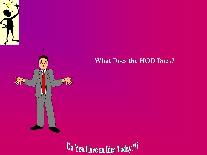 What Does the HOD Does? 