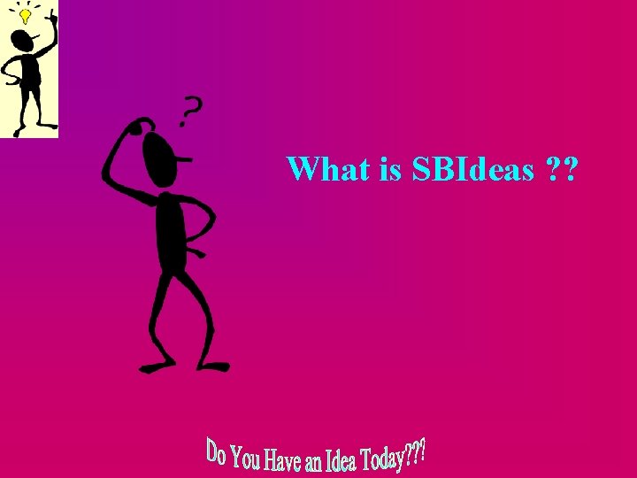 What is SBIdeas ? ? 