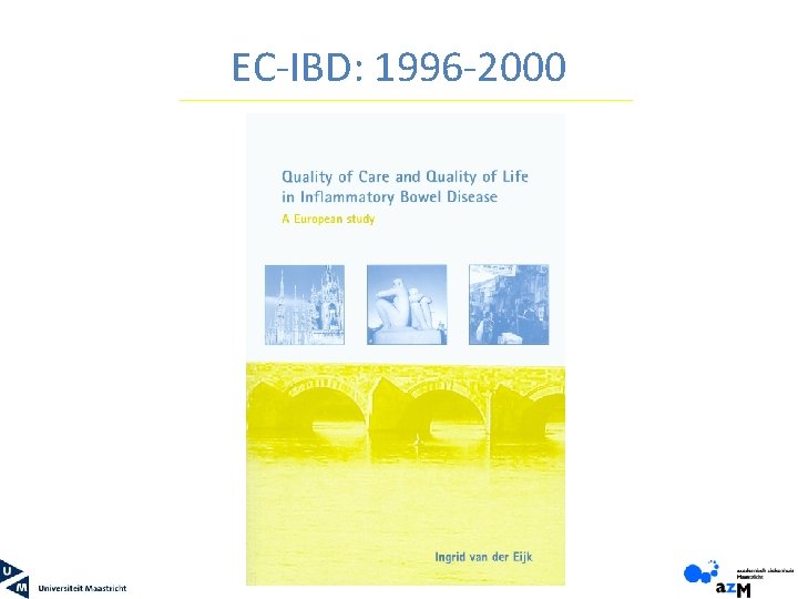 EC-IBD: 1996 -2000 
