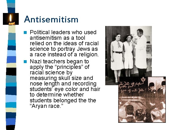 Antisemitism Political leaders who used antisemitism as a tool relied on the ideas of