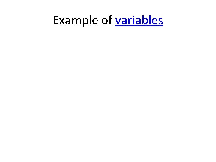 Example of variables 