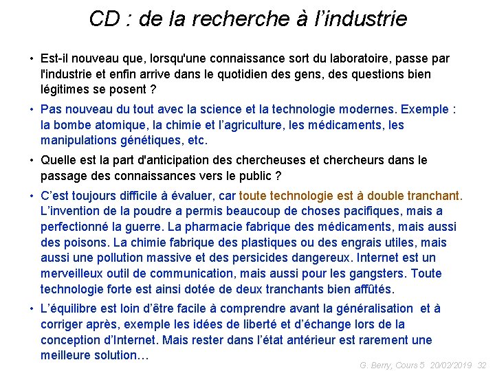 CD : de la recherche à l’industrie • Est-il nouveau que, lorsqu'une connaissance sort