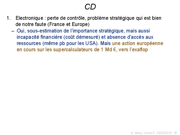 CD 1. Electronique : perte de contrôle, problème stratégique qui est bien de notre