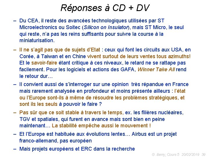 Réponses à CD + DV – Du CEA, il reste des avancées technologiques utilisées