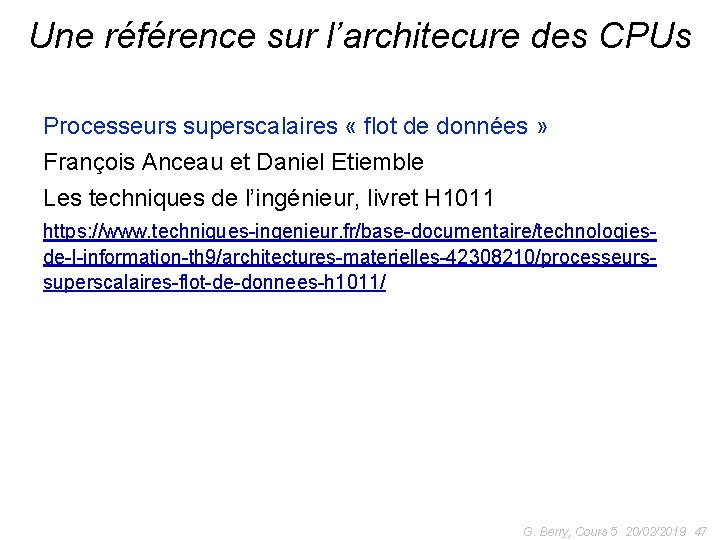 Une référence sur l’architecure des CPUs Processeurs superscalaires « flot de données » François