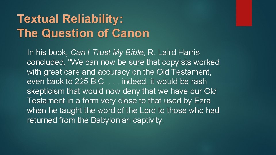Textual Reliability: The Question of Canon In his book, Can I Trust My Bible,