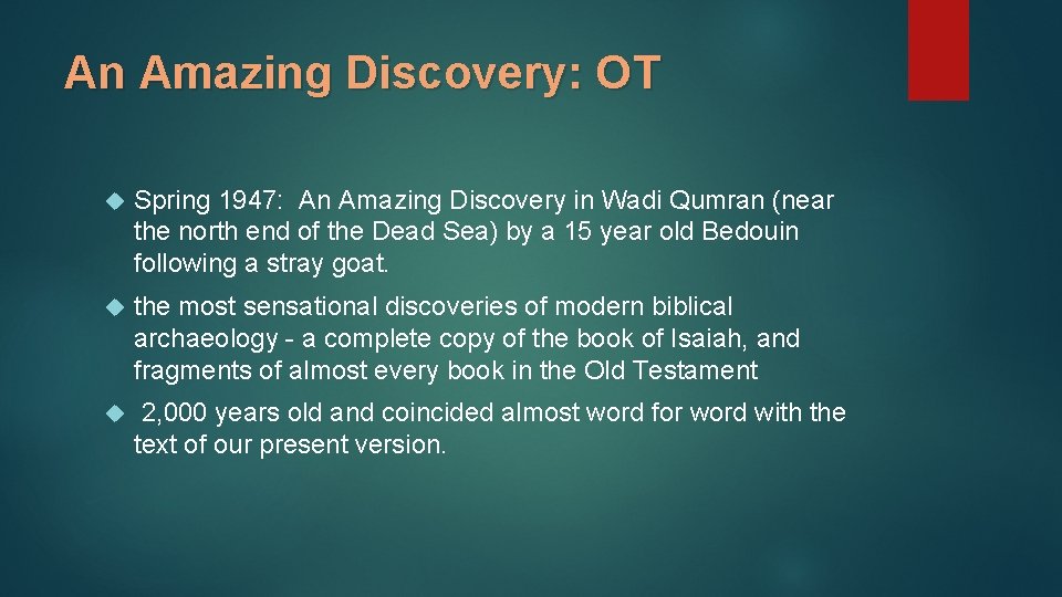 An Amazing Discovery: OT Spring 1947: An Amazing Discovery in Wadi Qumran (near the