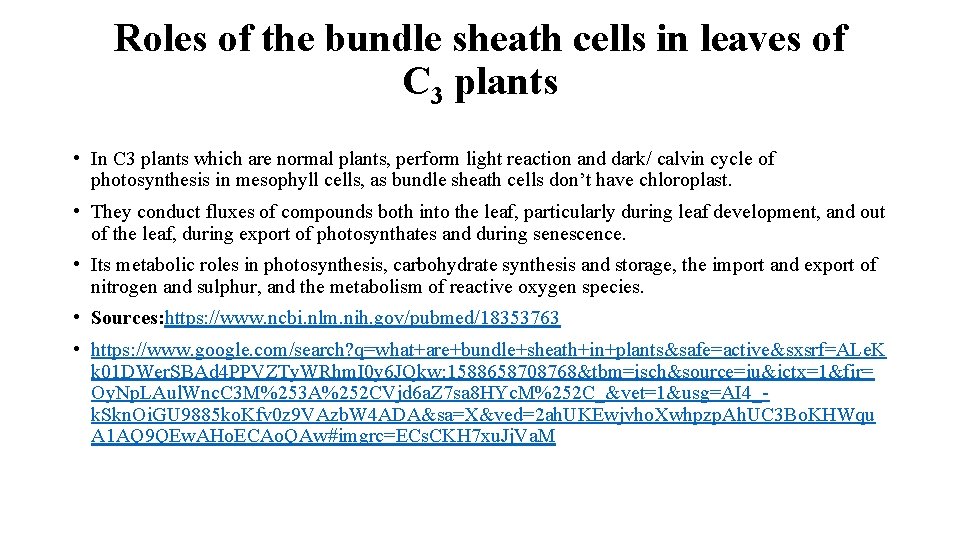 Roles of the bundle sheath cells in leaves of C 3 plants • In