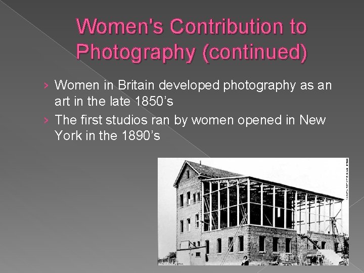 Women's Contribution to Photography (continued) › Women in Britain developed photography as an art Women's Contribution to Photography (continued) › Women in Britain developed photography as an art