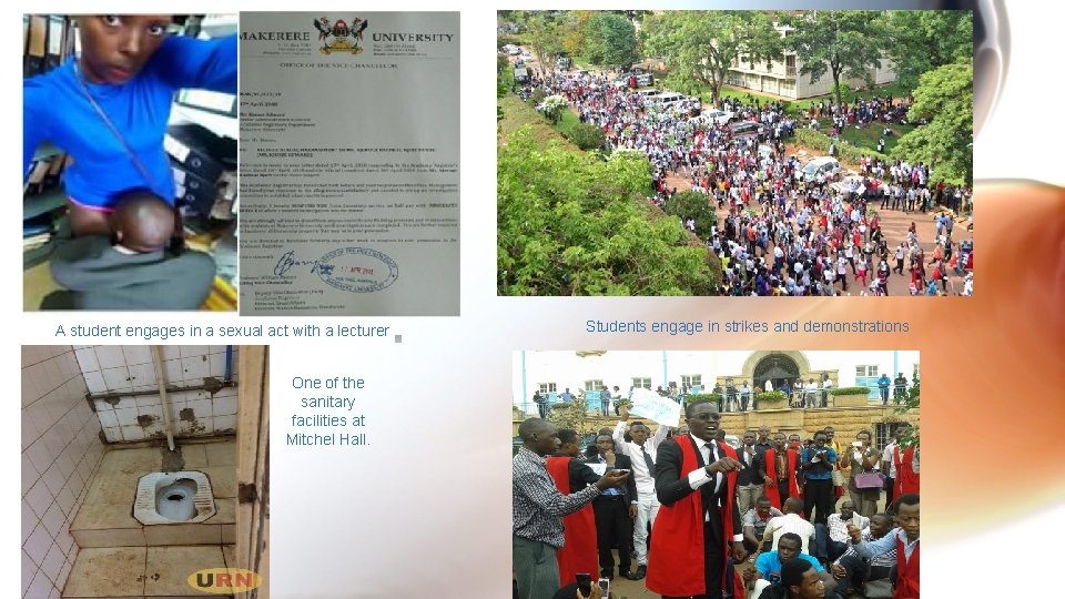 A student engages in a sexual act with a lecturer One of the sanitary