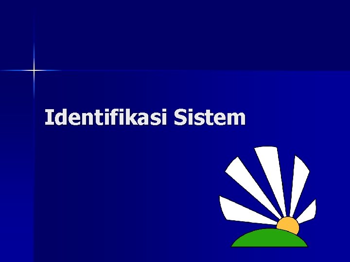 Identifikasi Sistem 